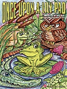 Once Upon A Lily Pad by Donnelly and Strid - Strid George - for CD