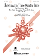 Christmas In 3/4 Time by - Brymer Mark - for SSA
