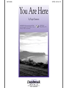 You Are Here by Emerson Roger for SATB