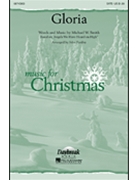 Gloria by Smith Michael - Purifoy John - Michael W. Smith for SAB and Piano