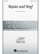 Rejoice & Sing by Dilworth Rollo for SATB
