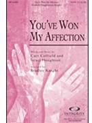 You've Won My Affection by Coffield and Houghton - Knight Bradley - Israel Houghton for SATB