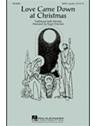 Love Came Down At Christmas by - Emerson Roger - for SATB a cappella