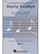 Saying Goodbye by - Miller Cristi Cary - for SATB