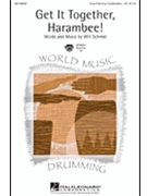 Get It Together Harambee by Schmid Will for 4-Part