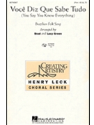 Voce Diz Que Sabe Tudo by Brazilian Folk Song - Green Brad and Lucy - for 2-Part