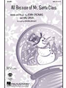 All Because Of Mr Santa Claus by David and Cacavas - Billingsley Alan - for SAB and Piano