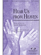 Hear Us From Heaven by Anderson Jared - Davis B J - for SATB