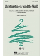 Christmastime Around The World by Hatch Alexander and Nais - Purifoy John - for 3-Part Mixed