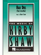 Haec Dies (This Is The Day) by Shaw Kirfor 2-Part