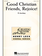 Good Christian Friends Rejoice by Berg Ken for Unison