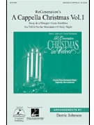 A Cappella Christmas Volume I by - Johnson Derric - ReGeneration for SATB (Vol I)