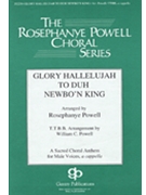 Glory Hallelujah To Duh Newbo'n King by African-American Spiritual - Powell Rosephanye - for TTBB (African-American Spi)
