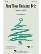 Ring Those Christmas Bells by Huff Mac for SATB