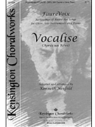Vocalise by Faure Gabriel - Neufeld Kenneth - for SATB