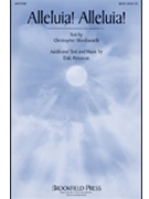 Alleluia Alleluia by Peterson Dale for SATB