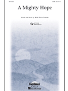 Mighty Hope by Schram Ruth Elaine for SATB