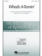 Wheels A-turnin' by - Dilworth Rollo - for 2-Part