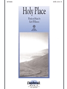 Holy Place by Wilkerson Keith for SATB