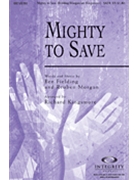 Mighty To Save by Morgan Reuben - Kingsmore Richard - for SATB