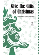 Give The Gifts Of Christmas by Mayo Becki Slagle for Accompaniment CD