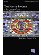 Quiet Heart: Choral Essays Volume 1 by - Lawson Philip - King's Singers for SATB