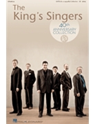 King's Singers 40th Anniversary Collecti by King's Singers for SATB (Octavo Edition)