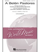 A Belen Pastores by Medina Teofilo Bece - Giraldo Julian Gome - for SSA a cappella