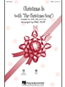 Christmas Is (W/the Christmas Song) by - Huff Mac - for Accompaniment CD
