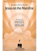 Jesus On The Mainline by - Hogan Moses - Dukes Of Dixieland for SATB