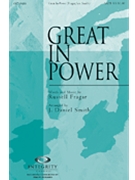 Great In Power by Fragar Russell - Smith J Daniel - for SATB
