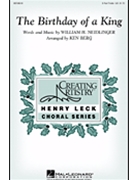 Birthday Of A King by Neidlinger William H - Berg Ken - for SSA