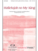 Hallelujah To My King by Baloche and Brown - Hamby Marty - for SATB