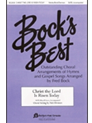 Christ The Lord Is Risen Today by Bock Fred - Drennan Patti - for SATB