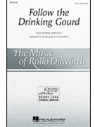 Follow The Drinking Gourd by Spirituals - Dilworth Rollo - for 2-Part