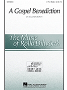 Gospel Benediction by Dilworth Rollo for SSA