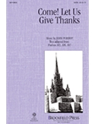 Come Let Us Give Thanks by Purifoy John for SATB