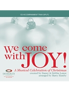 We Come With Joy by Lance Danny and Debbie - Hamby Marty - for Accompaniment CD