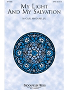 My Light & My Salvation by Nygard Jr Carl J for SATB