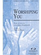 Worshiping You by Stockstill Jonathan - Ross Harold - for SATB