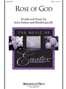 Rose Of God by Lantz David for SATB