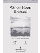 We've Been Blessed by Wilkerson Keith for SATB