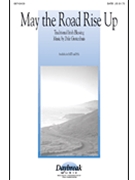 May The Road Rise Up by Grotenhuis Dale for SSA