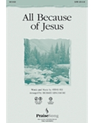 All Because Of Jesus by Fee Steve - Kingsmore Richard - for SATB