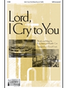 Lord I Cry To You by Cox and Stone - Smith J Daniel - for 2-Part Mixed