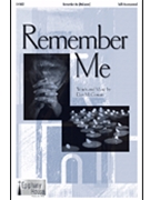 Remember Me by McGowan Dan for SATB