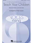 Teach Your Children by Nash Graham - Lawson Philip - Crosby Stills Nash and Young for SSATB a cappella