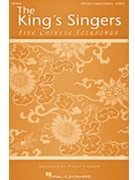 King's Singer's 5 Chinese Folksongs by - Lawson Philip - The King's Singers for SATB