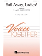 Sail Away Ladies by - Rentz Earlene - for SAB and Piano