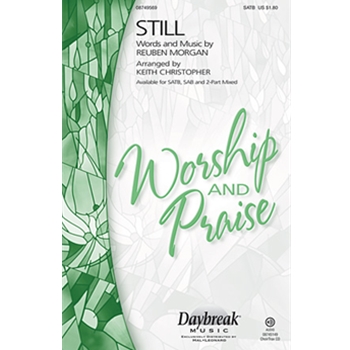 Still by Morgan Reuben - Christopher Keith - for SATB